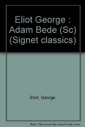 9780451518484: Eliot George : Adam Bede (Sc) (Signet classics)