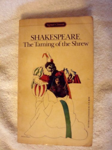 Stock image for The Taming of the Shrew (Shakespeare, Signet Classic) for sale by Wonder Book