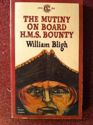 9780451518798: Bligh William : Mutiny on Board H.M.S. "Bounty" (Sc)