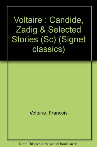 9780451518859: Voltaire : Candide, Zadig & Selected Stories (Sc) (Signet classics)
