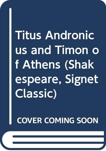 Imagen de archivo de Titus Andronicus; Timon of Athens a la venta por Better World Books Ltd