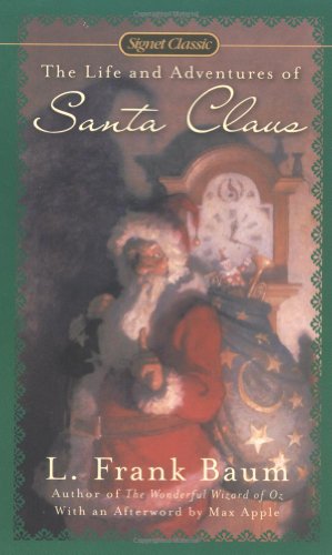 Stock image for The Life and Adventures of Santa Claus (Signet Classics) for sale by HPB-Ruby