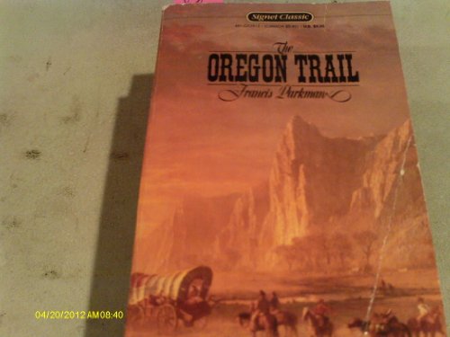 The Oregon Trai - Francis Parkman