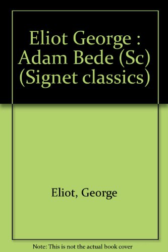 9780451521101: Eliot George : Adam Bede (Sc)