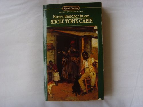 Imagen de archivo de Uncle Tom's Cabin: Or, Life Among the Lowly (Signet classics) a la venta por Gulf Coast Books