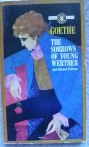 Beispielbild fr The Sorrows of Young Werther and Selected Writings zum Verkauf von Better World Books: West