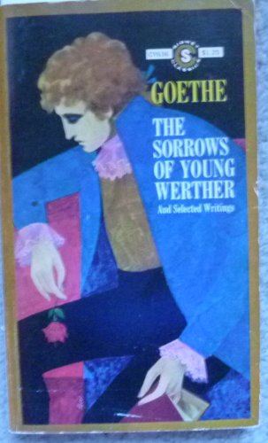 9780451521545: The Sorrows of Young Werther and Selected Writings