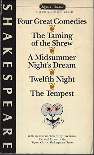 Beispielbild fr Four Great Comedies : The Taming of the Shrew, A Midsummer Night's Dream, Twelfth Night, and The Tempest zum Verkauf von Better World Books