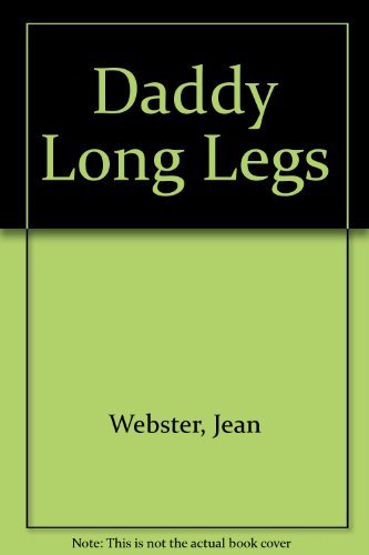 Beispielbild fr Daddy-Long-Legs zum Verkauf von Dan A. Domike