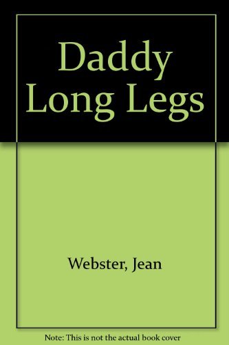 Stock image for Daddy-Long-Legs for sale by Dan A. Domike