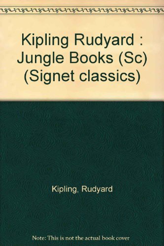 9780451521927: Kipling Rudyard : Jungle Books (Sc) (Signet classics)