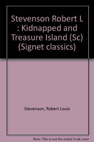 9780451522061: Stevenson Robert L : Kidnapped and Treasure Island (Sc) (Signet classics)