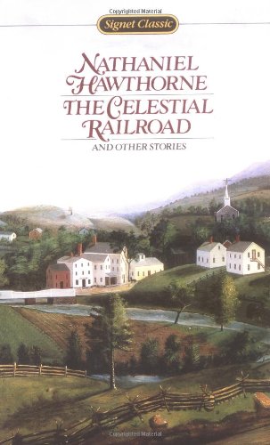 9780451522139: The Celestial Railroad And Other Stories (Signet classics)