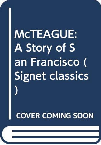 Imagen de archivo de McTeague: 2a Story of San Francisco a la venta por ThriftBooks-Dallas