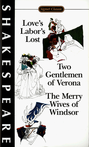 Beispielbild fr Love's Labour's Lost; The Two Gentlemen of Verona; The Merry Wives of Windsor zum Verkauf von Better World Books