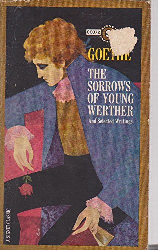 Beispielbild fr The Sorrows of Young Werther and Selected Writings zum Verkauf von Half Price Books Inc.