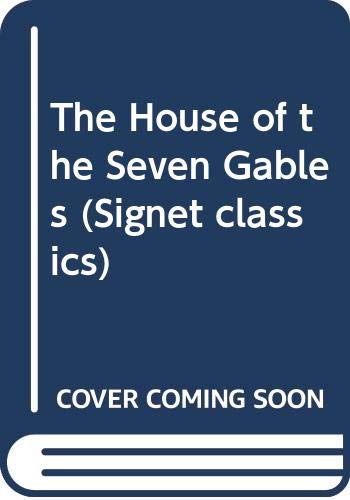 Imagen de archivo de The House of the Seven Gables (Signet classics) a la venta por Pelican Bay Books