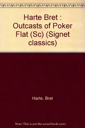 9780451523464: Harte Bret : Outcasts of Poker Flat (Sc) (Signet classics)