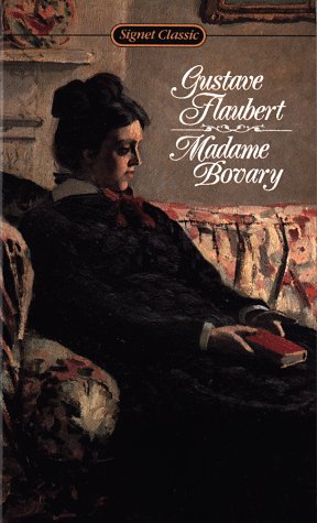 MADAME BOVARY ( Signet Classics ) - Flaubert, Gustave