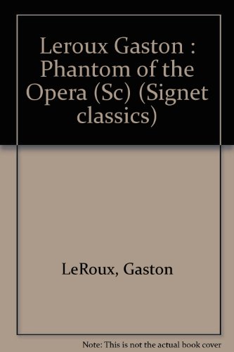 Beispielbild fr Phantom of the Opera (Signet classics) zum Verkauf von Wonder Book