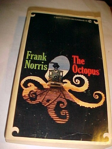 Beispielbild fr The Octopus : A Story of California zum Verkauf von Better World Books