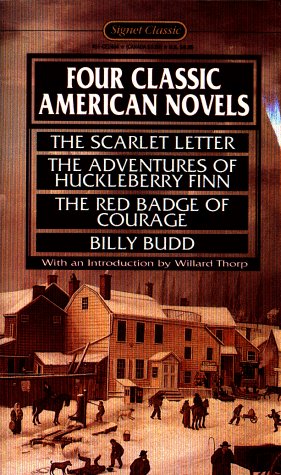 Imagen de archivo de Four Classic American Novels: The Scarlet Letter; Huckleberry Finn; The Red Badge of Courage; Billy Budd a la venta por Half Price Books Inc.