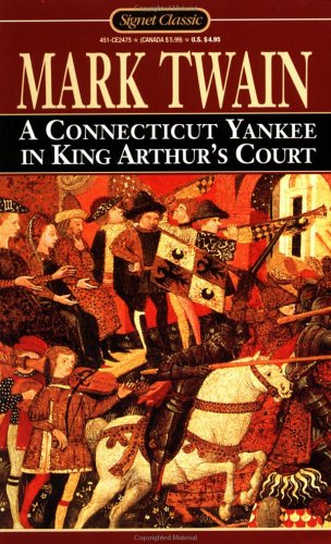 Stock image for A Connecticut Yankee in King Arthur's Court (Signet Classics) for sale by Second Chance Books & Comics
