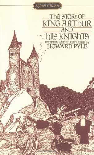 Beispielbild fr The Story of King Arthur and His Knights (Signet Classics) zum Verkauf von HPB-Diamond