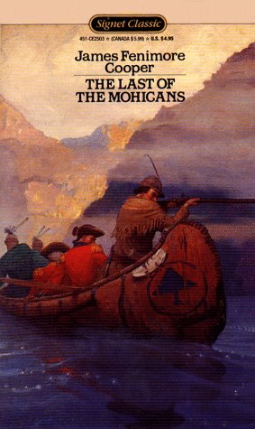 9780451525031: The Last of the Mohicans: A Narrative of 1757 (Signet classics)