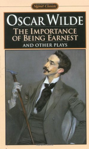 Stock image for The Importance of Being Earnest and Other Plays: Salome; Lady Windermere's Fan (Signet classics) for sale by More Than Words