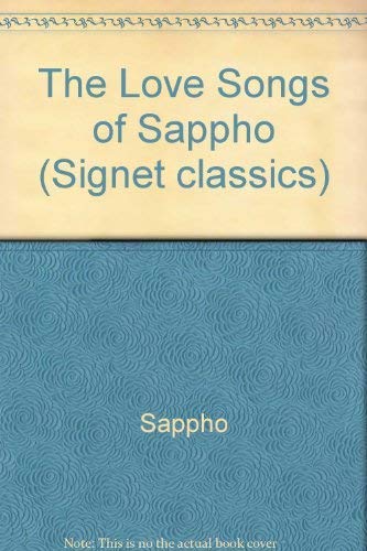 Stock image for The Love Songs of Sappho for sale by ThriftBooks-Atlanta