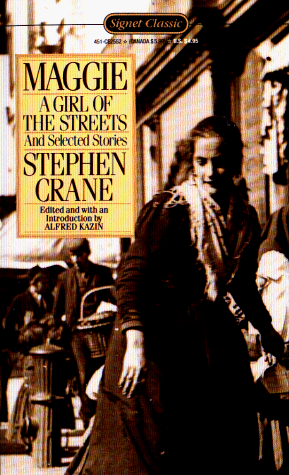 Maggie: A Girl of the Streets (9780451525529) by Crane, Stephen