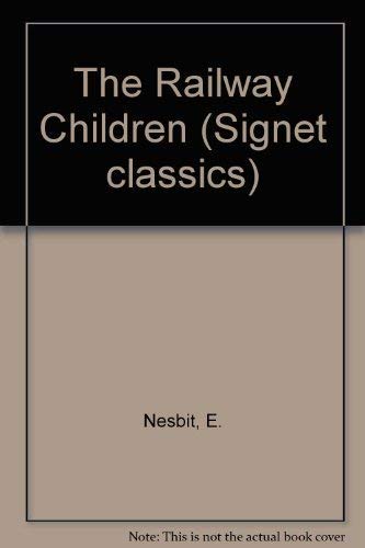 Stock image for The Railway Children (Signet Classics) for sale by Nealsbooks