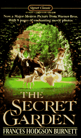 The Secret Garden: Tie-In Edition (A Signet classic) - Burnett, Frances Hodgson