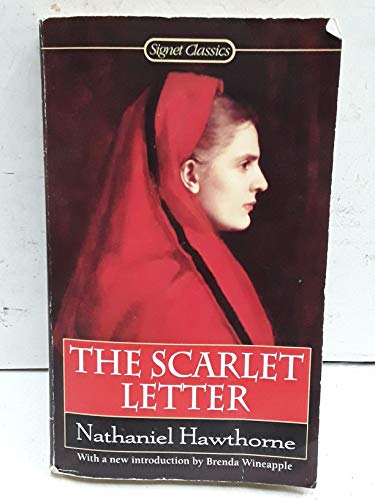 Stock image for The Scarlet Letter (Signet Classics) Hawthorne, Nathaniel and Wineapple, Brenda for sale by Orphans Treasure Box