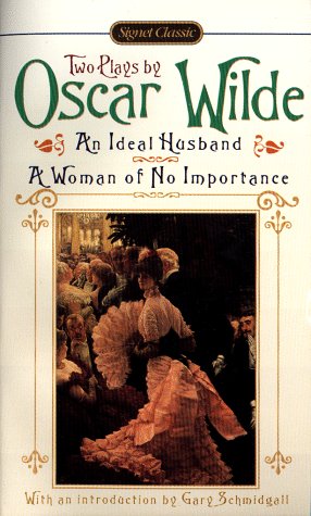 Beispielbild fr Two Plays by Oscar Wilde : An Ideal Husband and a Woman of No Importance zum Verkauf von Better World Books