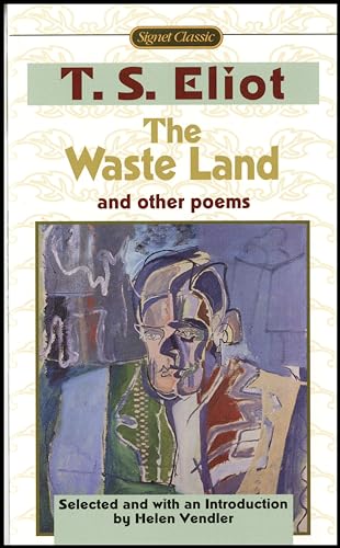 9780451526847: The Waste Land And Other Poems: Including The Love Song of J. Alfred Prufrock