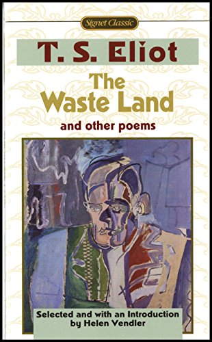9780451526847: The Waste Land And Other Poems: Including The Love Song of J. Alfred Prufrock