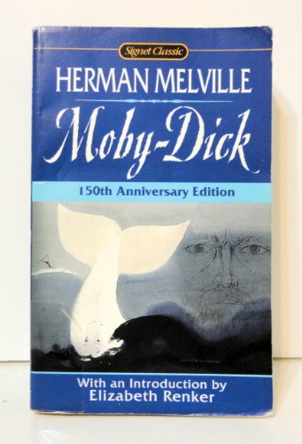 Stock image for Moby Dick: Or, The Whale (Signet Classics) for sale by SecondSale