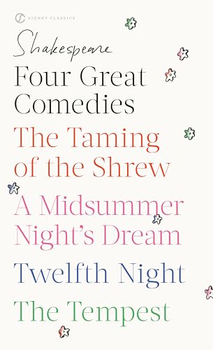 Stock image for Four Great Comedies: The Taming of the Shrew; A Midsummer Night's Dream; Twelfth Night; The Tempest (Signet Classics) for sale by SecondSale