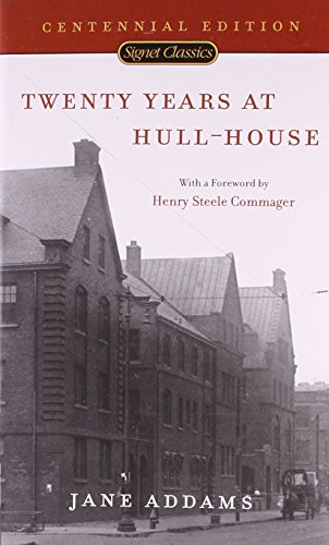 Beispielbild fr Twenty Years at Hull-House (Signet Classics) zum Verkauf von SecondSale