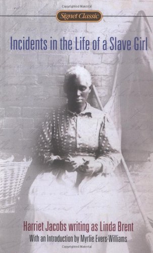 Imagen de archivo de Incidents in the Life of a Slave Girl (Signet Classics) a la venta por Wonder Book