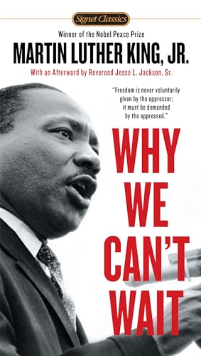 Imagen de archivo de Why We Can't Wait (Signet Classics) a la venta por ThriftBooks-Atlanta