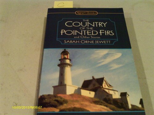 Beispielbild fr The Country of the Pointed Firs and Other Stories (Signet Classics) zum Verkauf von Jenson Books Inc