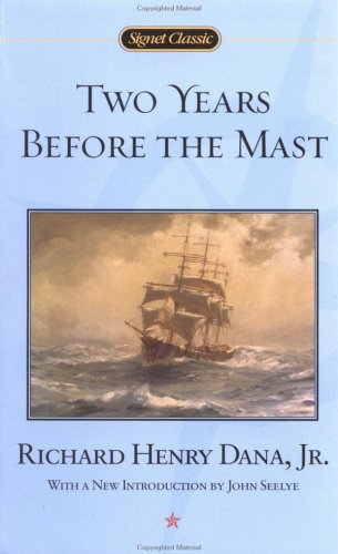Beispielbild fr Signet Classics Two Years Before the Mast zum Verkauf von Better World Books