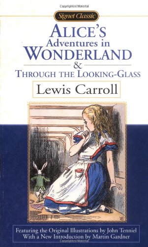 9780451527745: Alice's Adventures In Wonderland And Through The Looking Glass