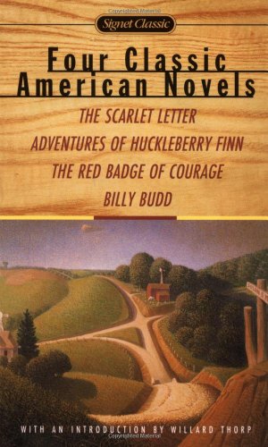 9780451527776: 4 Classic American Novels: The Scarlet Letter, Adventures of Huckleberry Finn, Red Badge of Courage, and Billy Budd