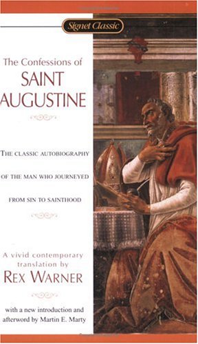 Beispielbild fr The Confessions of St. Augustine (Signet Classics) zum Verkauf von SecondSale