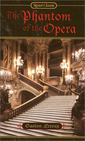 Imagen de archivo de The Phantom of the Opera (Signet Classics) a la venta por Wonder Book