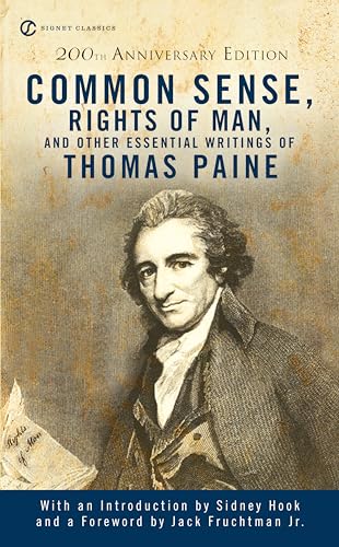 Imagen de archivo de Common Sense, The Rights of Man and Other Essential Writings of Thomas Paine (Signet Classics) a la venta por Jenson Books Inc